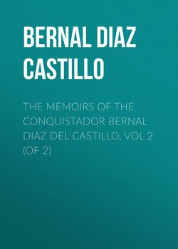 The Memoirs of the Conquistador Bernal Diaz del Castillo, Vol 2