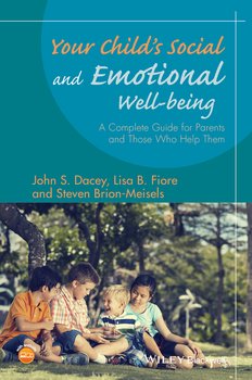 Your Child's Social and Emotional Well-Being. A Complete Guide for Parents and Those Who Help Them