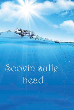 Soovin sulle head