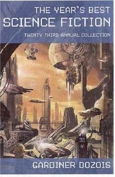 The Years Best Science Fiction 23rd Annual Collection