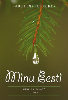 Книга "Minu Eesti II" - Justin Petrone скачать бесплатно, читать онлайн