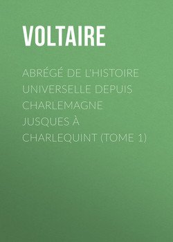 Abrégé de l'Histoire universelle depuis Charlemagne jusques à Charlequint