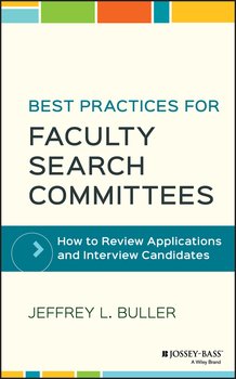 Best Practices for Faculty Search Committees. How to Review Applications and Interview Candidates
