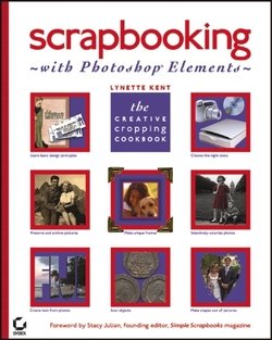 Scrapbooking with Photoshop Elements. The Creative Cropping Cookbook