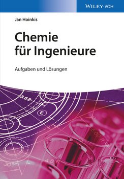 Chemie für Ingenieure. Aufgaben und Lösungen