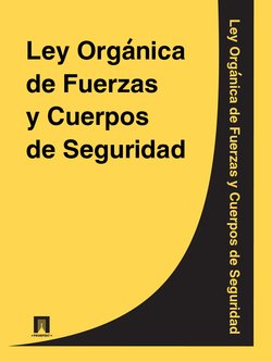 Ley Organica de Fuerzas y Cuerpos de Seguridad