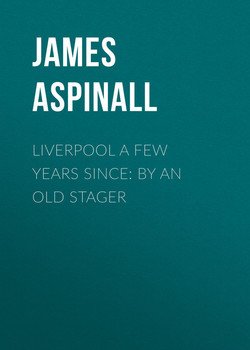 Liverpool a few years since: by an old stager