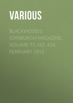 Blackwood's Edinburgh Magazine, Volume 71, No. 436, February 1852