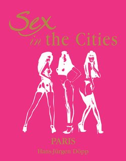 Sex in the Cities. Volume 3. Paris