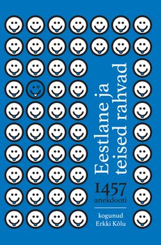 Eestlane ja teised rahvad. 1457 anekdooti erinevatest rahvustest