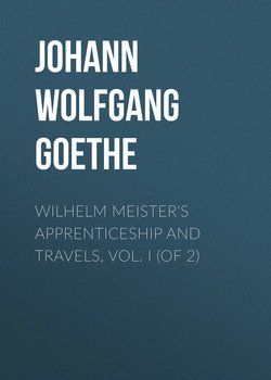 Wilhelm Meister's Apprenticeship and Travels, Vol. I