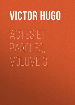 Actes et Paroles, Volume 3