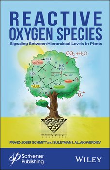 Reactive Oxygen Species. Signaling Between Hierarchical Levels in Plants Reactive Oxygen Species. Signaling Between Hierarchical Levels in Plants