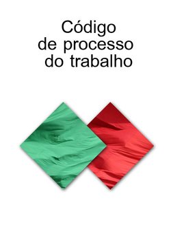 CODIGO DE PROCESSO DO TRABALHO