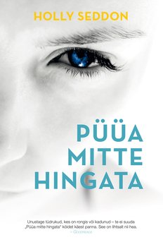 Püüa mitte hingata