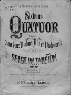 Sixieme Quatuor pour 2 Violons, Alto et Violoncelle par Serge Taneieew