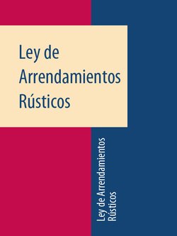 Ley de Arrendamientos Rústicos