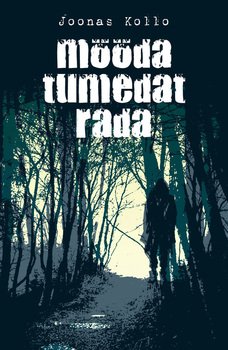 Mööda tumedat rada