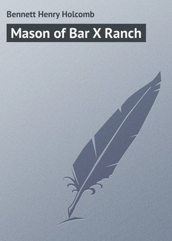 Mason of Bar X Ranch