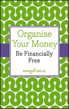 Organise Your Money. Be Financially Free