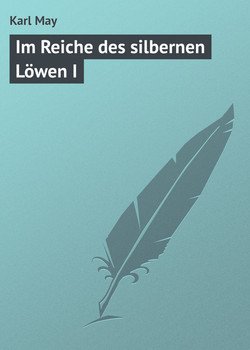 Im Reiche des silbernen Löwen I