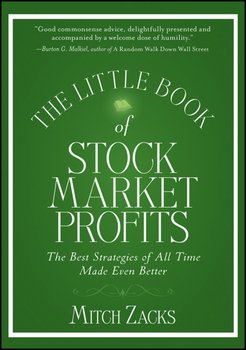 The Little Book of Stock Market Profits. The Best Strategies of All Time Made Even Better