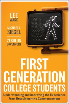 First-Generation College Students. Understanding and Improving the Experience from Recruitment to Commencement