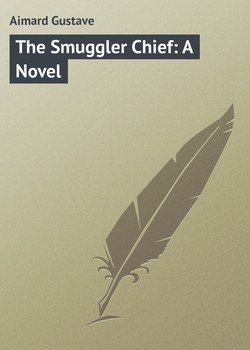 The Smuggler Chief: A Novel