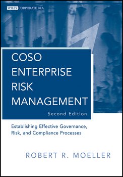 COSO Enterprise Risk Management. Establishing Effective Governance, Risk, and Compliance Processes