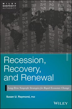 Recession, Recovery, and Renewal. Long-Term Nonprofit Strategies for Rapid Economic Change