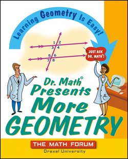 "Dr. Math Presents More Geometry. Learning Geometry Is Easy! Just Ask ...