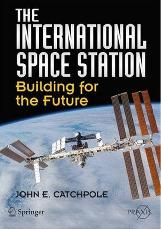The International Space Station Building for the Future