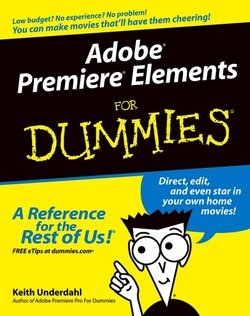 Adobe Premiere Elements For Dummies