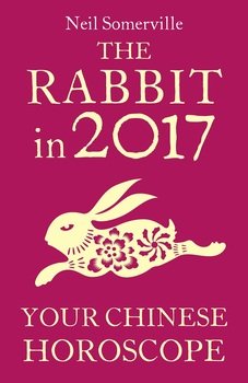 The Rabbit in 2017: Your Chinese Horoscope