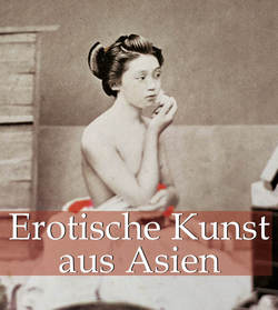Erotische Kunst aus Asien