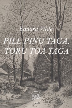 Pill pinu taga, toru toa taga