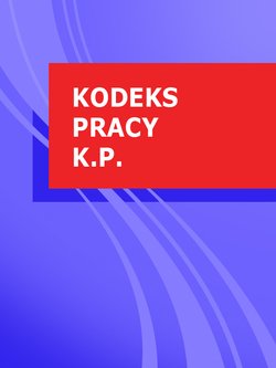 Kodeks pracy k.p.