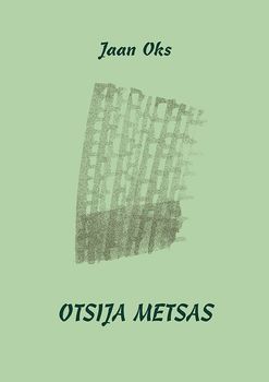 Otsija metsas