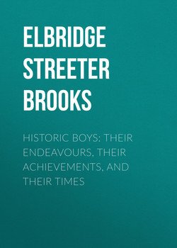 Historic Boys: Their Endeavours, Their Achievements, and Their Times