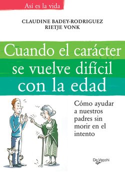 Cuando el carácter se vuelve difícil con la edad