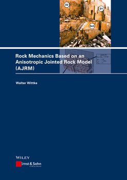 Rock Mechanics Based on an Anisotropic Jointed Rock Model 