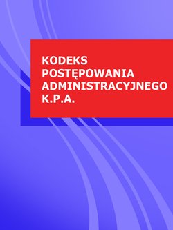 Kodeks postepowania administracyjnego k.p.a.