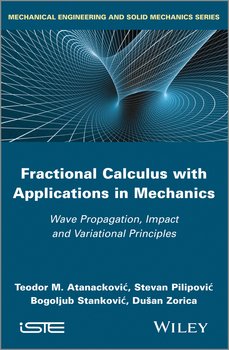 Fractional Calculus with Applications in Mechanics. Wave Propagation, Impact and Variational Principles