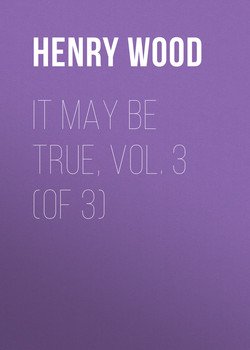 It May Be True, Vol. 3 