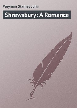 Shrewsbury: A Romance