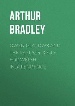 Owen Glyndwr and the Last Struggle for Welsh Independence