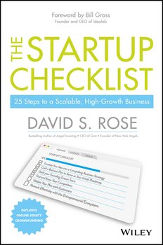 The Startup Checklist. 25 Steps to a Scalable, High-Growth Business