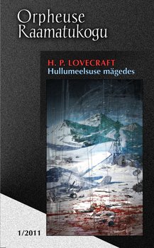 Hullumeelsuse mägedes