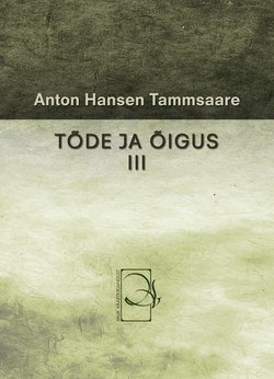 Tõde ja õigus III