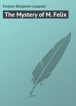 The Mystery of M. Felix